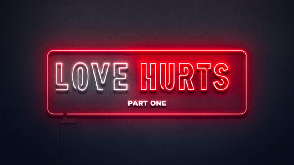 Love Hurts: Part One Image