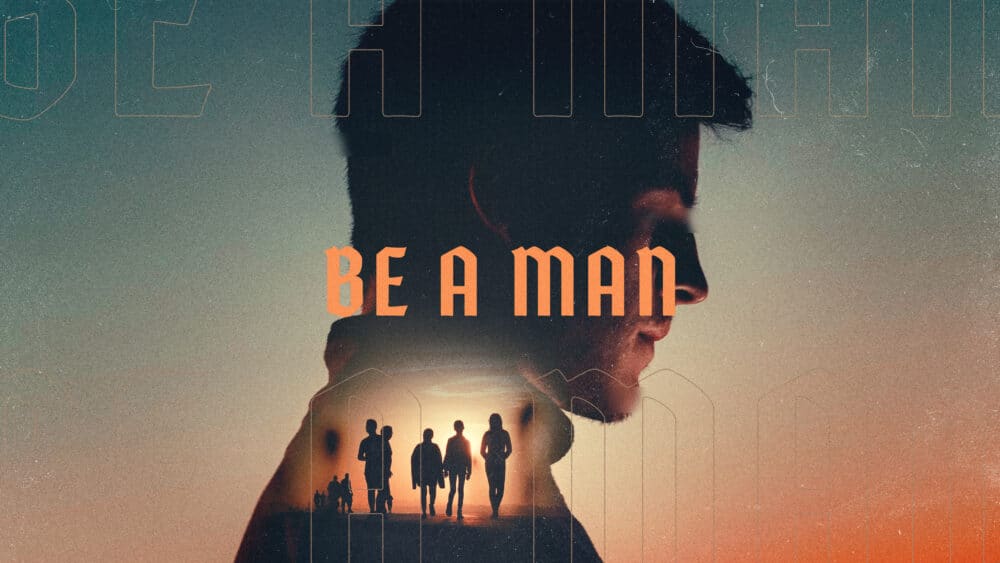 Be A Man Image