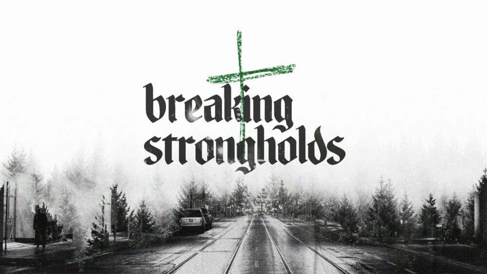 Breaking Strongholds Image