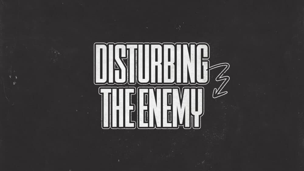 Disturbing the Enemy