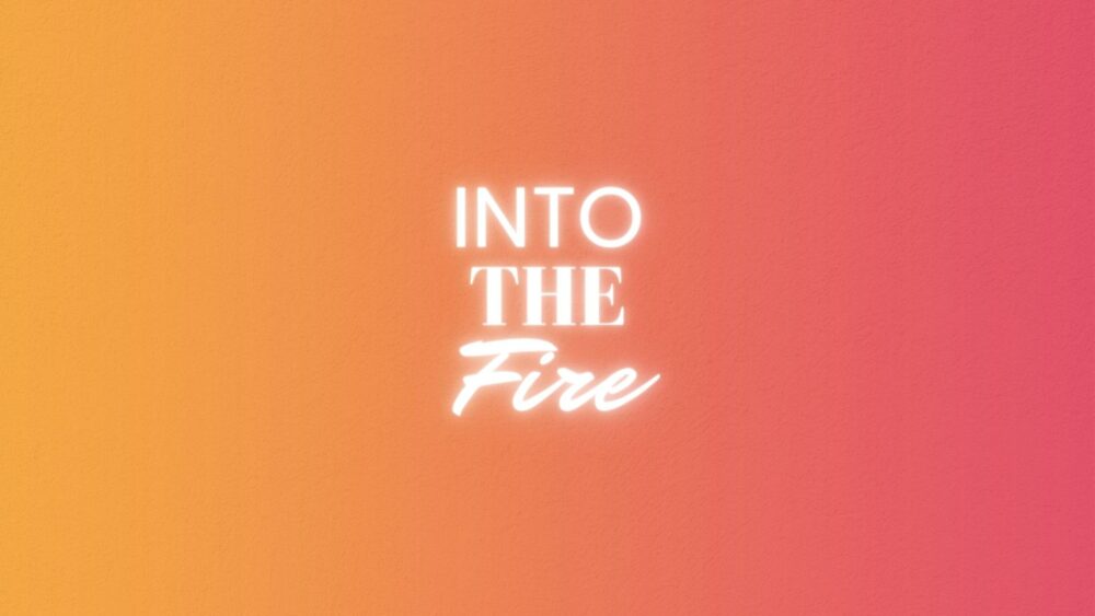 Into the Fire Image
