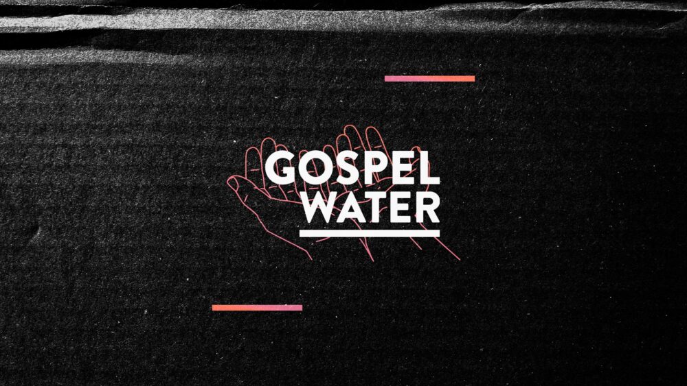 Gospel Water Image